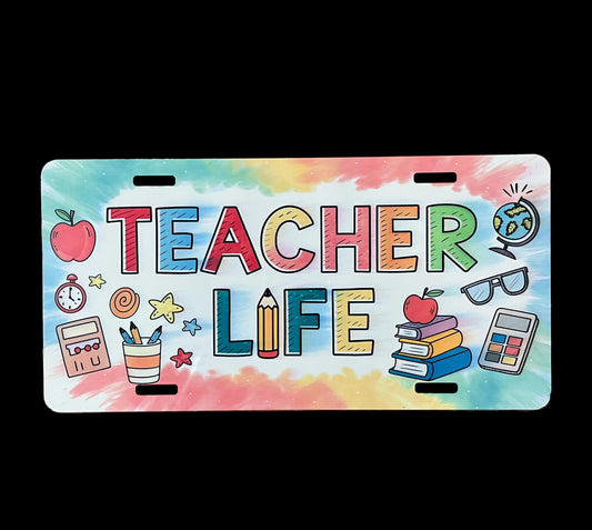 6" x 12" "Teacher Life" Aluminum License Plate – Vibrant Classroom Spirit!