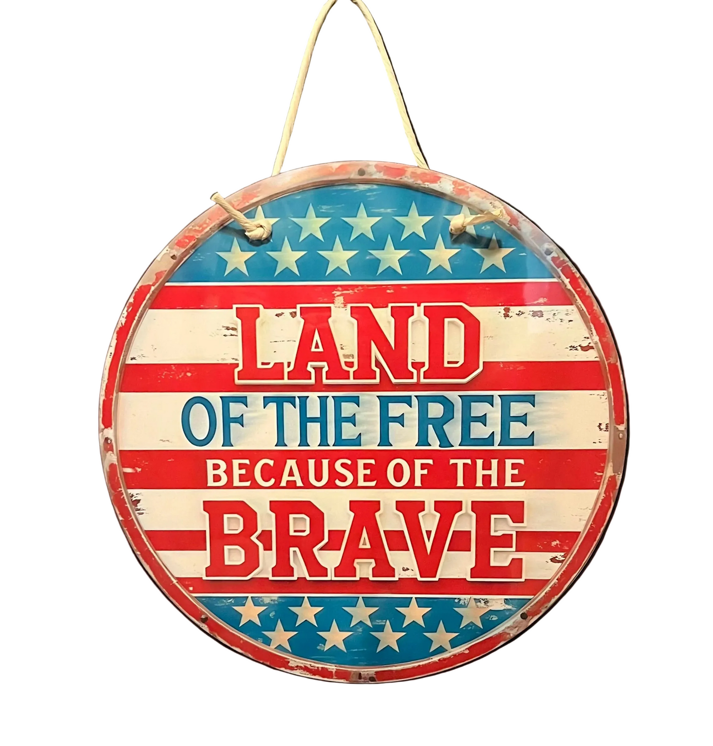 The Heroic Choice: 12" Patriotic Aluminum Sign - "Land of the Free Because of the Brave"