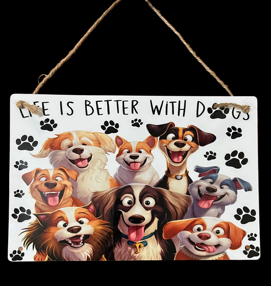e
"Life is Better With Dogs" 8x12 Aluminum Metal Sign – Vibrant Dog Lover Wall Decor