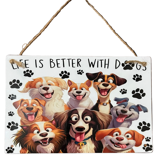 e
"Life is Better With Dogs" 8x12 Aluminum Metal Sign – Vibrant Dog Lover Wall Decor